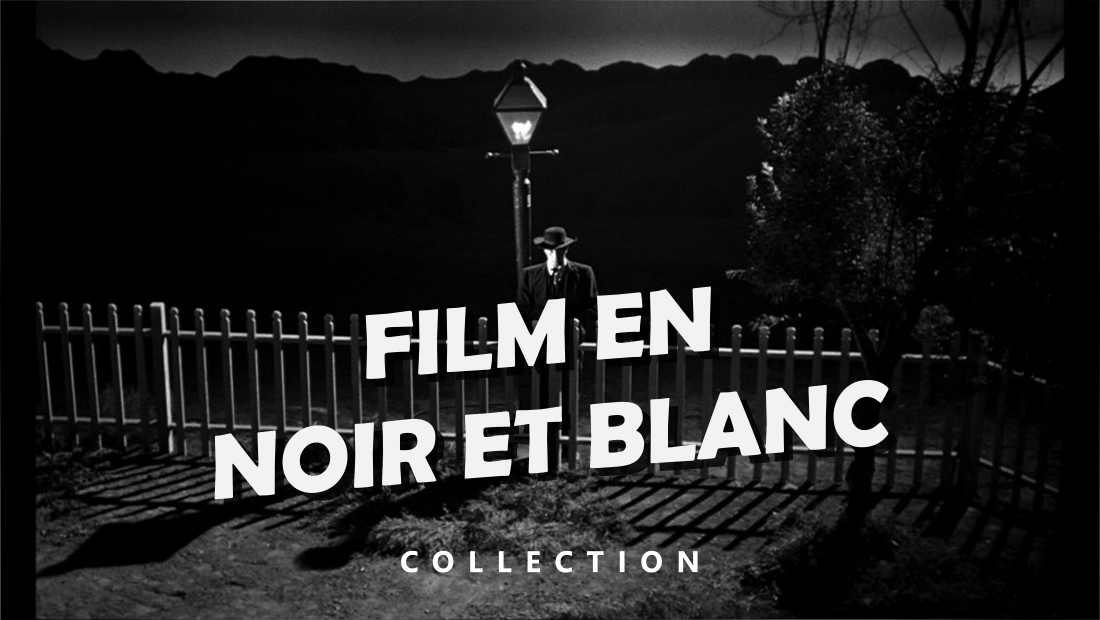 Films en Noir et Blanc